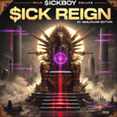 Track 8 - Sick Reign (EX NIHLO DELUXE)