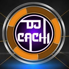 DJ CACHI RmX  2021 - ANIMACIÓN DEL LOCO OMAR