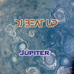 DJ BEAT UP - Júpiter (Original Mix)