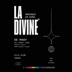 DE MAGY - [LA DIVINE] @ L'ILLU (TOURS) 29.04.26