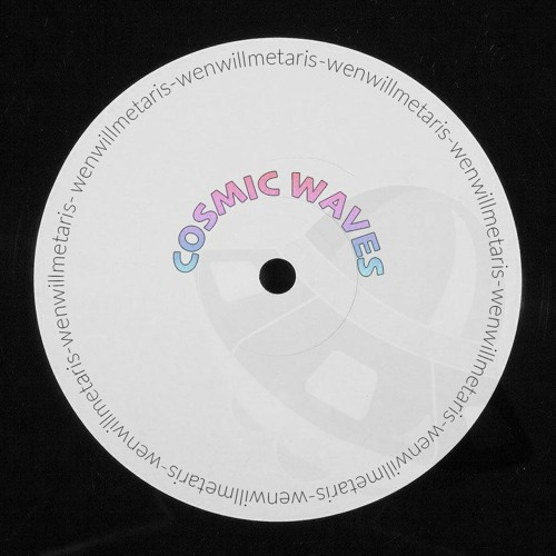 Cosmic Waves - [wenwillmetaris]