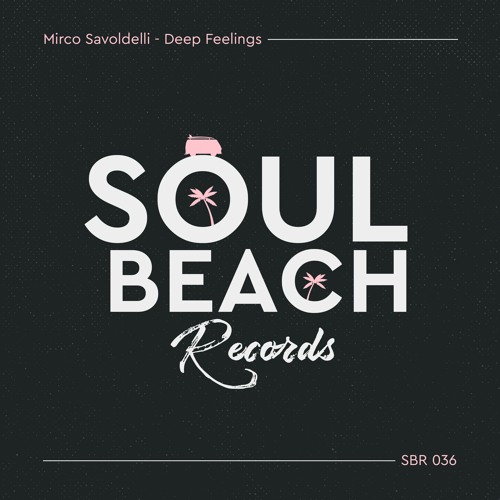 Mirco Savoldelli - Deep Feelings (Original Mix) - Out 27/11