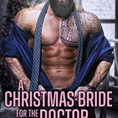 [View] EBOOK 💞 A Christmas Bride for the Doctor: Eingeschneit zu Weihnachten | Liebe