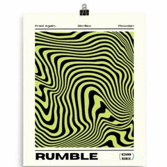 Fred Again & Skrillex & Flowdan - RUMBLE ( KZANN REMIX )