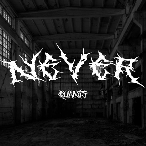 Quants - Never (Free Download)