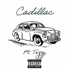 Cadillac Remastered (feat. Tezzy)