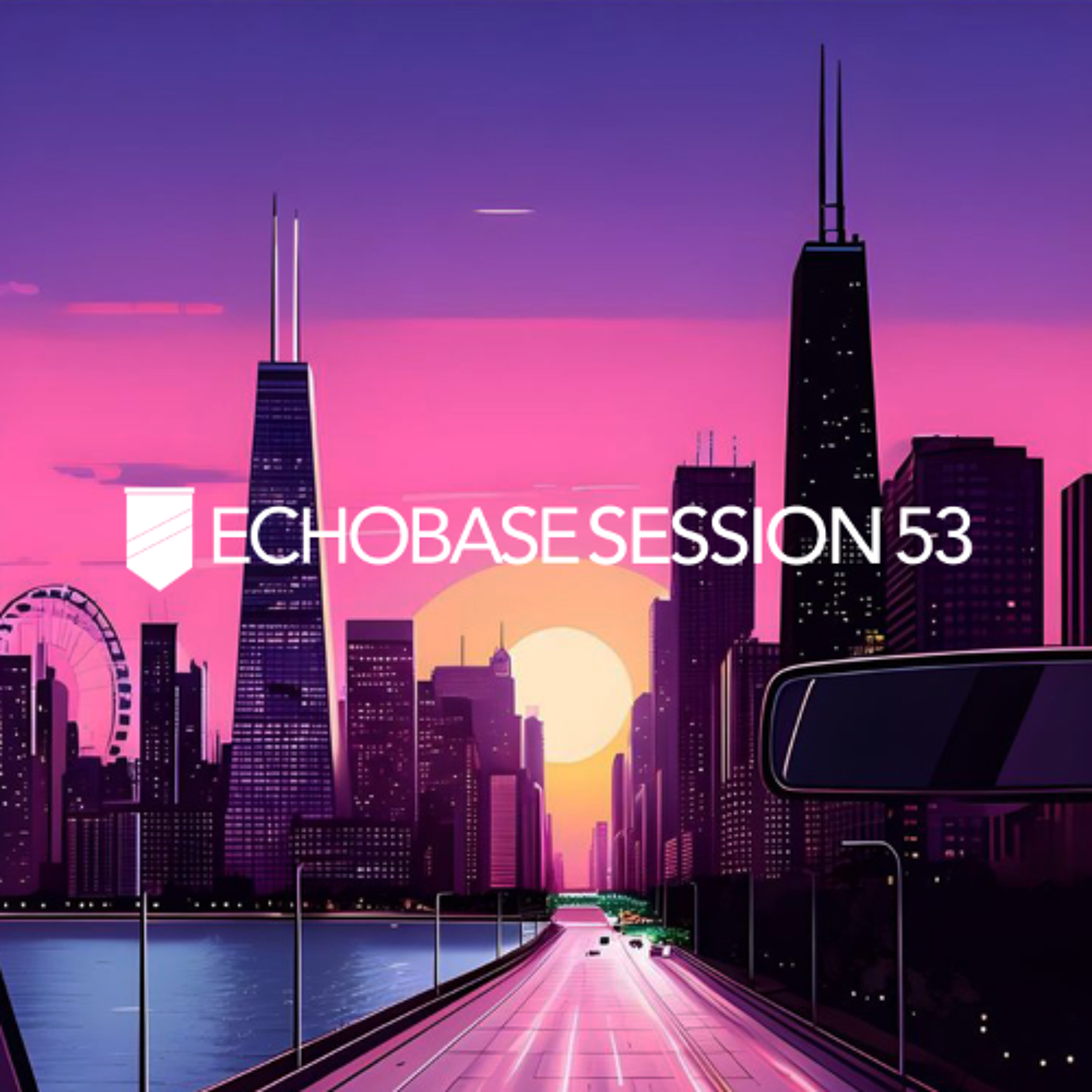 ECHOBASE:SESSION 53 episode artwork
