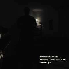 Capitaine Kane - Parrain