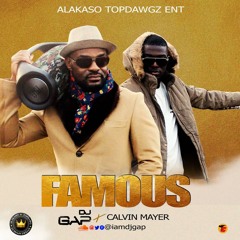 FAMOUS (Clean Version) Dj Gap ft Calvin Mayer