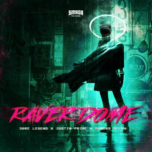 3 Are Legend x Justin Prime x Sandro Silva - Raver Dome