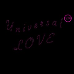 Universal™ Love (remix)