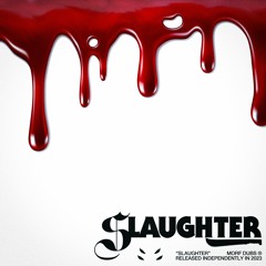 SLAUGHTER