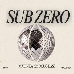 Malinka b2b Doug Bass @SubZhero Spain