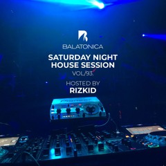 Rizkid - Balatonica Saturday Night House Session Vol. 093