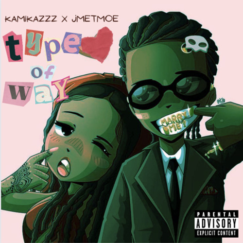 Type of Way feat. Jmetmoe