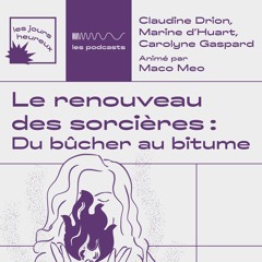 Le renouveau des sorcières: Du bûcher au bitume