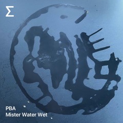 PBA – Mister Water Wet