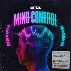 DISRUPTA & MAGENTA - MIND CONTROL [DNB]