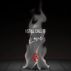 LZX - I Still CAll It Love