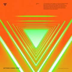 Lowfreaks - Nothing gonna stop - Original Mix