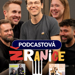 11. Podcastová žranice:  Clickbait & Chill Out