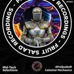 MTS003 - Afroquaker - Celestial Mechanics - Snippet