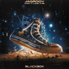 Jagroov - Kick It Like This