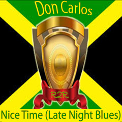 Nice Time (Late Night Blues)