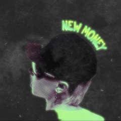 New Money - Flava Dawny