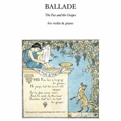 Ballade: the Fox and the Grapes for violin & piano