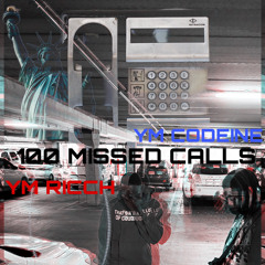 YM Ricch x YM Codeine - 100 Missed Calls