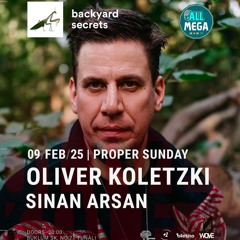 Sinan Arsan @ Backyard Secrets // warmup for Oliver Koletzki (09.02.25)