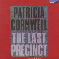 [VIEW] EBOOK 🗂️ The Last Precinct by  Patricia Cornwell &  Kate Reading [PDF EBOOK E
