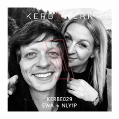 KERBE029 - EWA & NLY1P