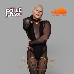 FOLLE DE RAGE # 2 - WELCOME 2025