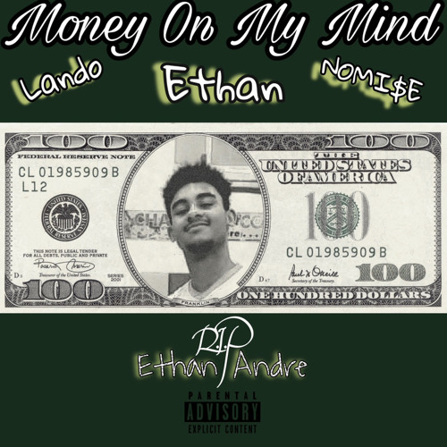 Money On My Mind ft. ETHAN, NOMI$E