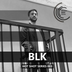 [HOT SHOT SERIES 003] - Podcast By BLK (FR) [M.D.H.]