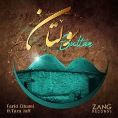 Sultan - Farid Elhami - Tara Jaff