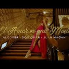 Juan Magan Ft Don Omar & Alcover - El Amor Es Una Moda ( Ruben Ruiz Dj Rumbaton 2020 )