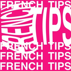 french tips (chxncex)