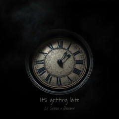 It's getting late (w/ lil solace)