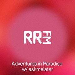 Adventures in Paradise - RRFM
