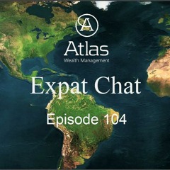 Expat Chat Episode 104 - Managing Foreign Pensions As An Expat