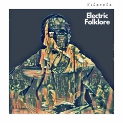 Electric Folklore