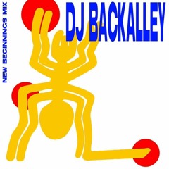 DJ Backalley - NEW BEGINNINGS MIX