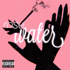 ROSE WATER!