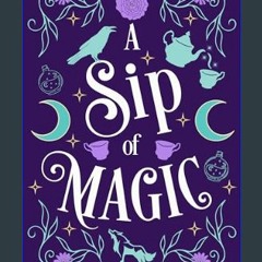 ebook read pdf 📖 A Sip of Magic: A Witchy Fantasy Romance (The Velvet Teahouse Witches)     Kindle