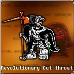 [Dusttale: Revenge - Twisted Berserk] Revolutionary Cut-throat