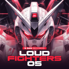 LOUDFIGHTERS 05 / 5 DAN RECORDS