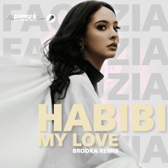 FAOUZIA - Habibi (My Love) (Brodka Remix)